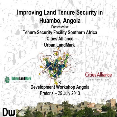 Improving Land Tenure Security in Huambo, Angola - 29 July 2013 