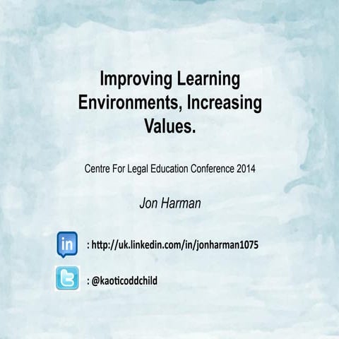 Improving Learning Environments & Increasing Values