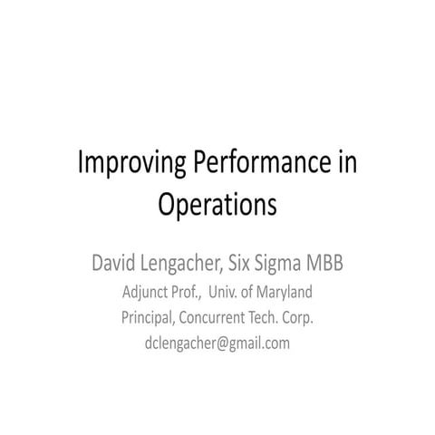 Improving Performance in Operations