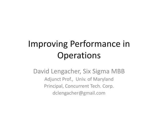 Improving Performance in Operations