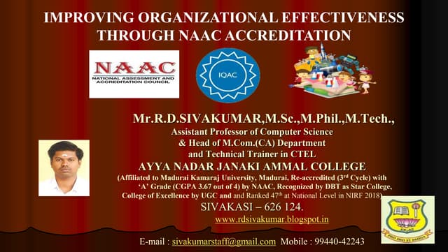 Improving Organizational Effectiveness through NAAC Accreditation - R.D.Sivak...
