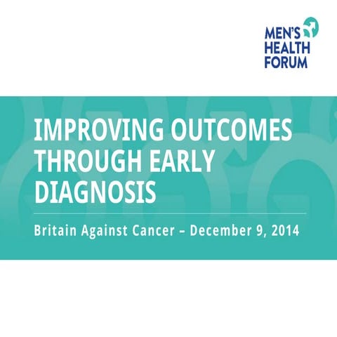 Improving cancer outcomes through early diagnosis