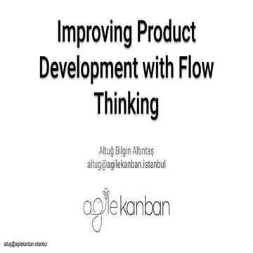 Improving product development with flow thinking
