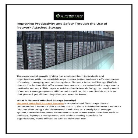 Improving Productivity and Safety Through the Use of Network Attached Storage