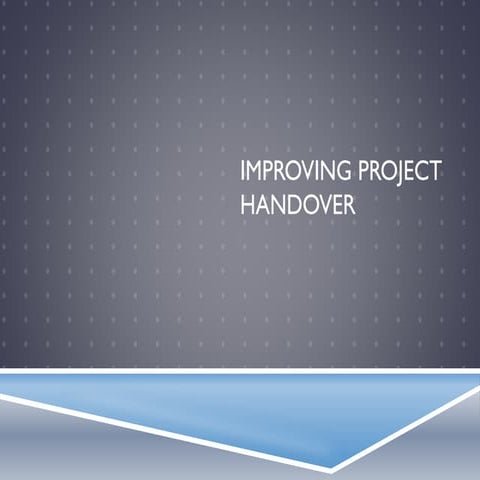 Improving project handover webinar, 12 April 2018