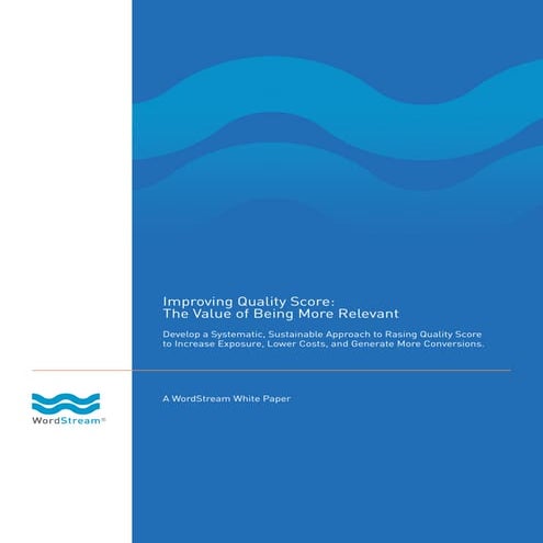 Improving Quality Score - The Value of Being More Relevant