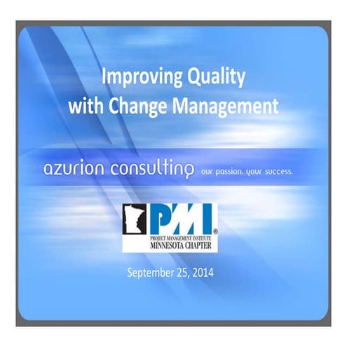 Improving Quality with Change Management
