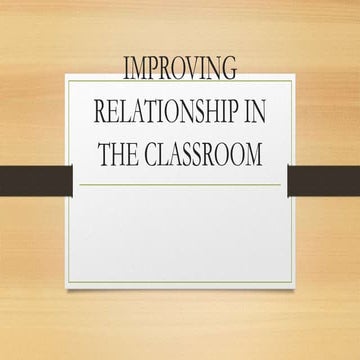 Improving relationship in the classroom