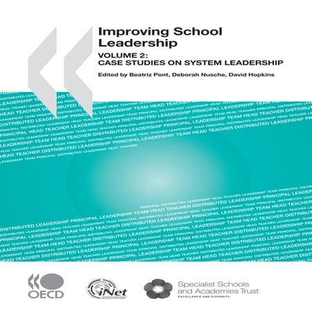 Improving school leadership volume 2 case studies on system leadership