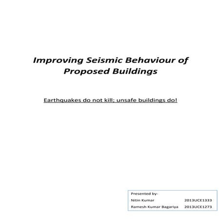 Improving seismic behavior of proposed buildings