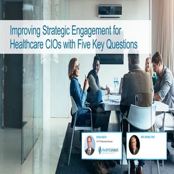 Improving Strategic Engagement for Healthcare CIOs with Five Key Questions
