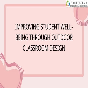 Improving Student Well-Being Through Outdoor Classroom Design.pptx