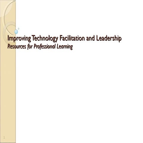 Improving technologyfacilitationandleadership