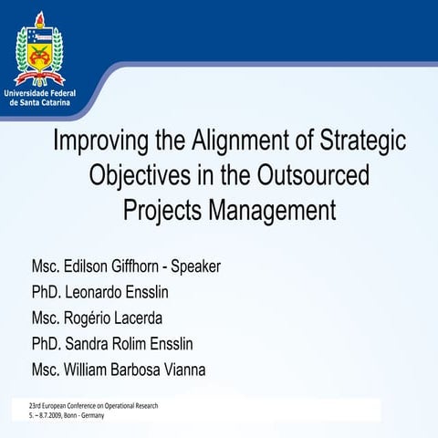 Improving the alignment of strategic objectives in the outsourced projects ma...