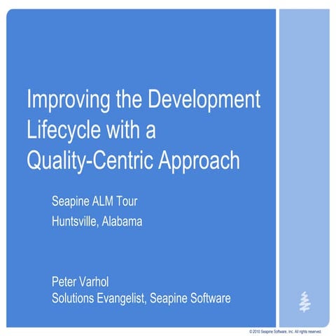 Improving the Development Lifecycle with a Quality-Centric Approach