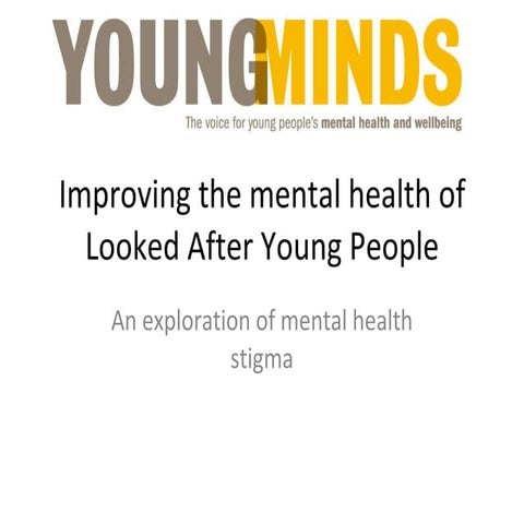 Improving the mental health of looked after Young People | PPT