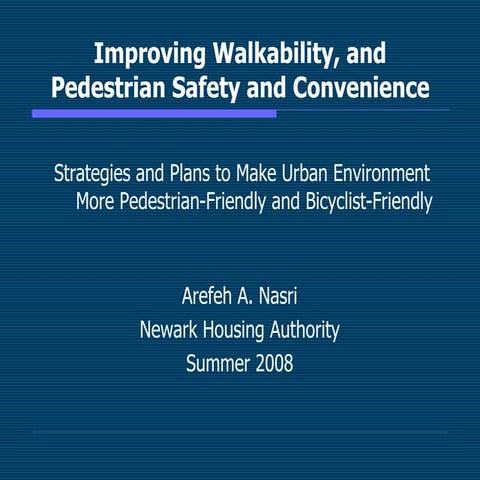 Improving Walkability, And Pedestrian Safety And Convenience