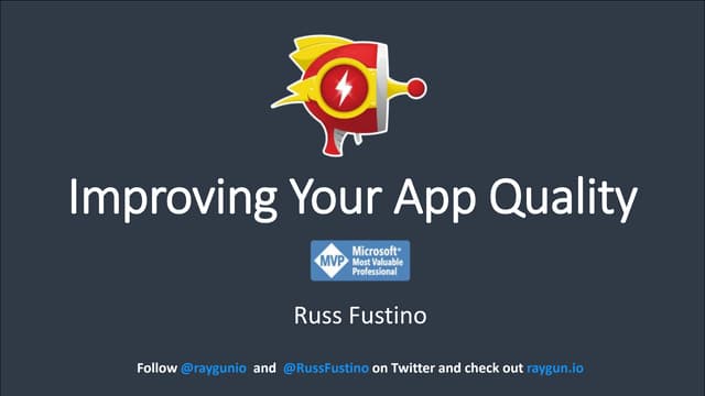 Improving Your App Quality with Raygun Error Reporting
