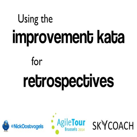 Using the Improvement Kata for retrospectives
