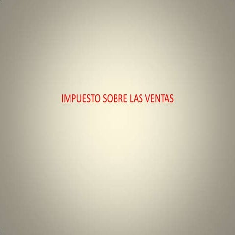 Impuesto Sobre Las Ventas
