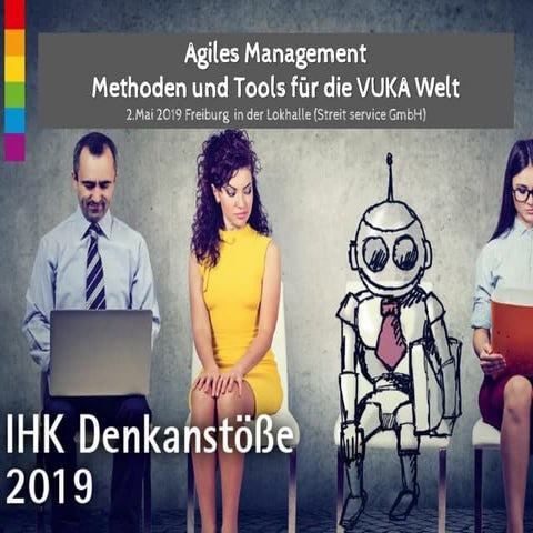 Agiles Management Methoden und Tools für die VUKA Welt
