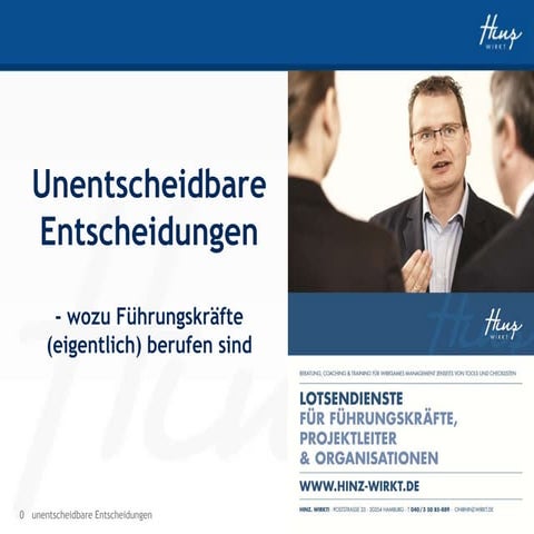 Von unentscheidbaren Entscheidungen, Komplexität und Haltung – Führen unter U...