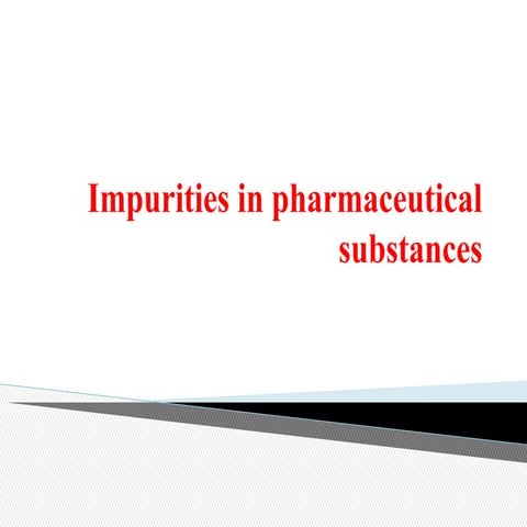 IMPURITIES-IN-PCEUTICAL-SUB-PIC-SEM-I.pdf