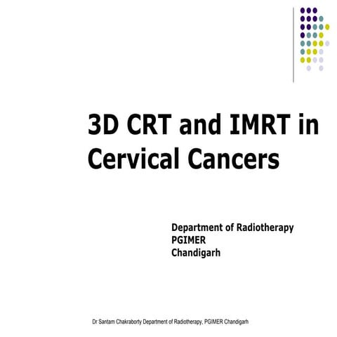 IMRT and 3D CRT in cervical Cancers