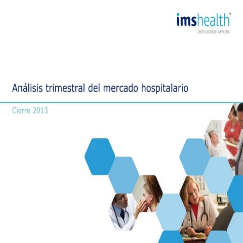 Analisis trimestral mercado hospitalario IMS Mar 14