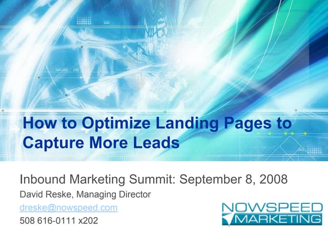 Optimizing Landing Pages to Convert More Website Visitors into Leads - David Reske