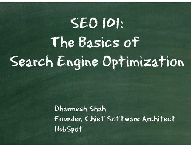 SEO 101: Search Engine Optimization Basics - Dharmesh Shah
