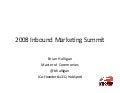 Rethinking Your Marketing & The Goal of the Inbound Marketing Summit - Brian Halligan
