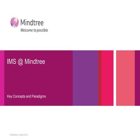 Ims at mindtree   key concepts and paradigms