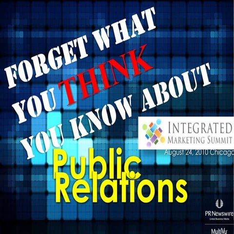 Forget What You Think You Know About Public Relations – It’s a Whole New Worl...