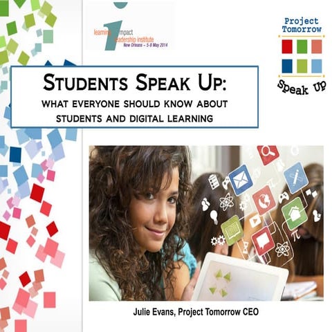 Students Speak Up: what everyone should know about students and digital learning