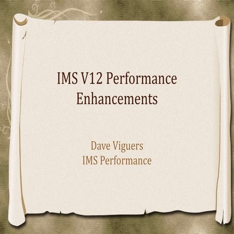 IMS v12 performance