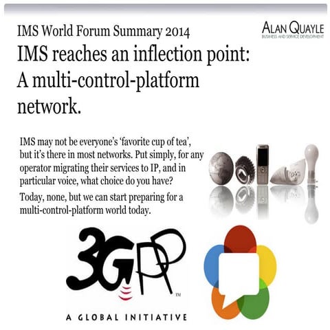 IMS World Forum 2014 Summary