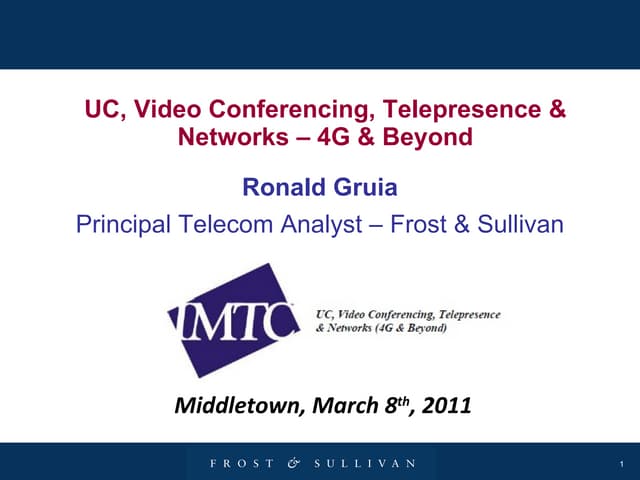  Analyst Market Perspective - Ronald Gruia, Frost & Sulliva