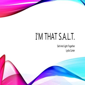 I’m that S.A.L.T. (Salt And Light Together)