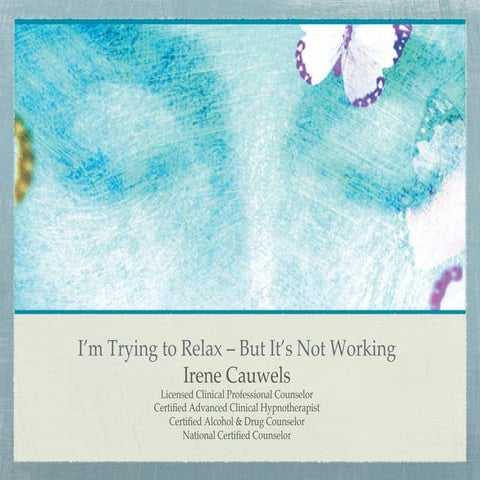 I'm Trying To Relax But It's Not Working | PDF