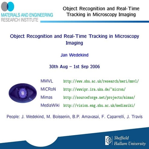 Object Recognition and Real-Time Tracking in Microscope Imaging - IMVIP 2006