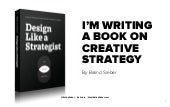 I'm Writing a Book on Creative Strategy - Balind Sieber