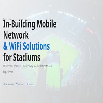 In-Building Mobile Network & WiFi Solutions for Stadiums.pptx