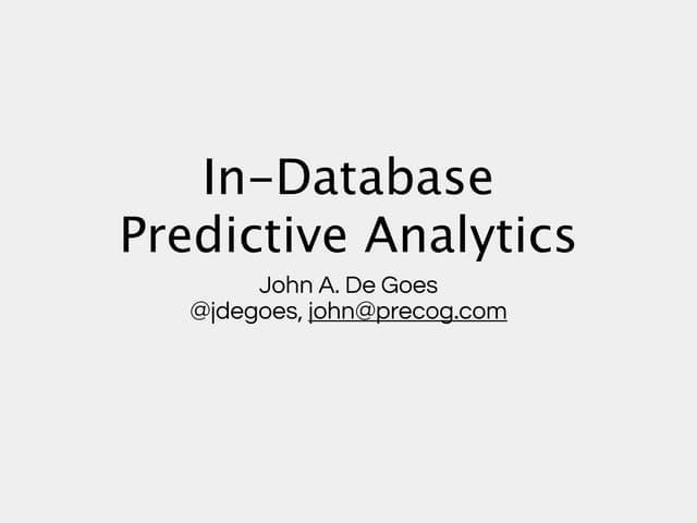 In-Database Predictive Analytics