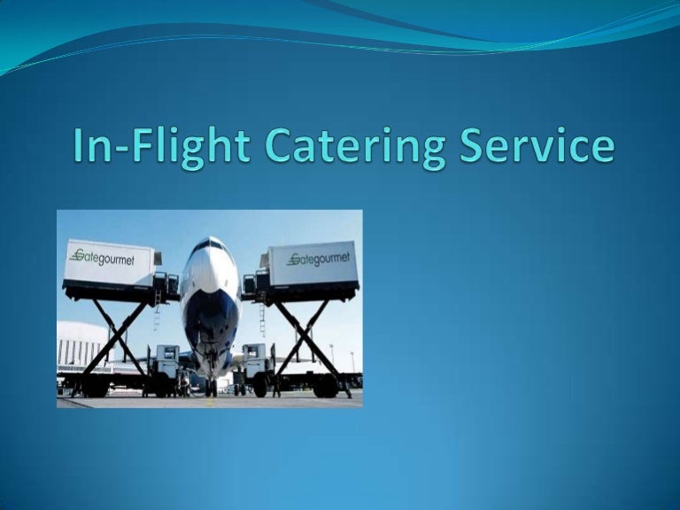In flight catering service