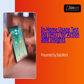 In-Home Usage Testing (iHUT) – Real-World Product Experience Analysis.pptx