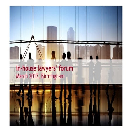 In house lawyers' forum, March 2017, Birmingham