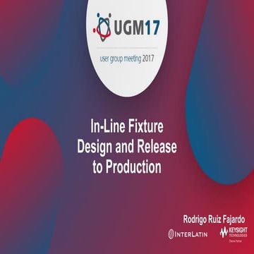 In-line fixture design and release to production 