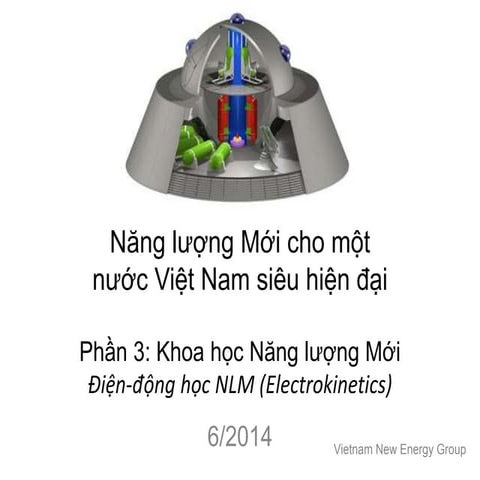 Khoa học đĩa bay - ĐIện động học Năng lượng Mới (Electrokinetics) | PPTX