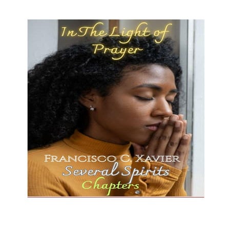 IN-THE-LIGHT-OF-PRAYER-Francisco-C.-Xavier-Several-Spirits.pdf